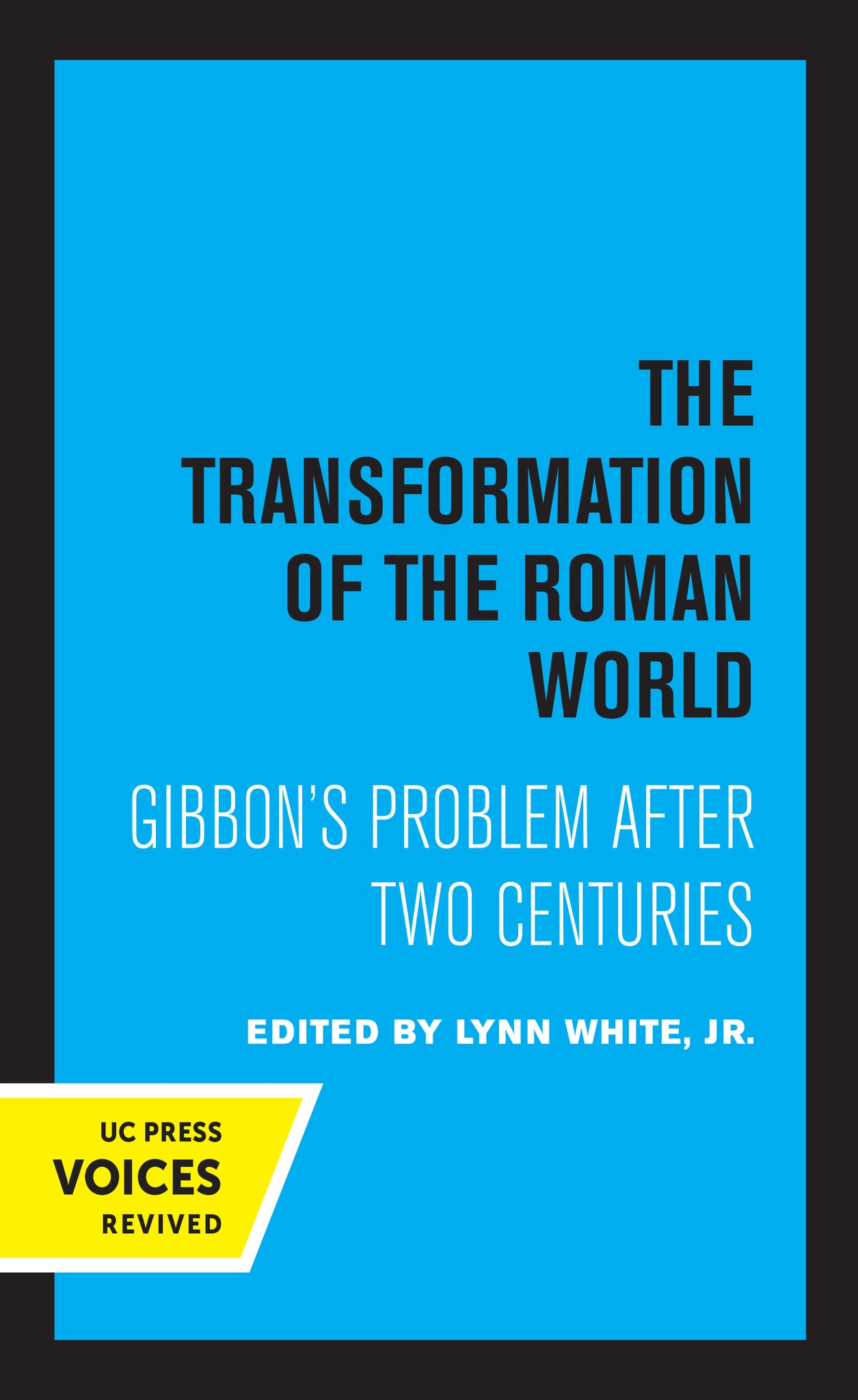 Cover image for The Transformation of the Roman World ISBN 9780520318892